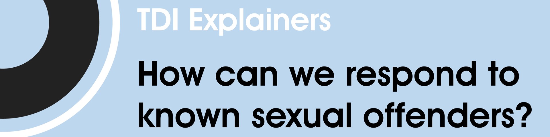 How can we respond to known sexual offenders?