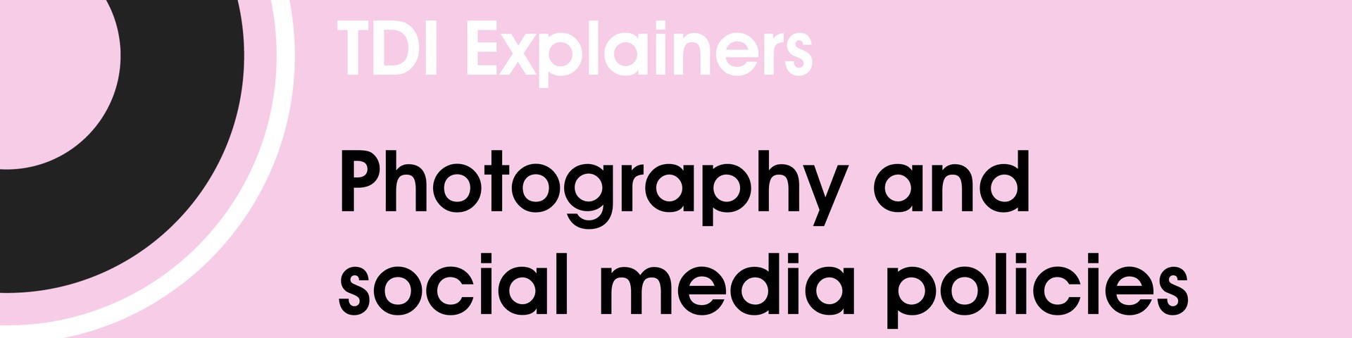 Photography and social media policies