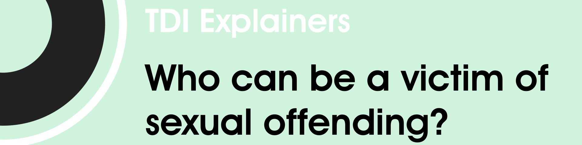 Who can be a victim of sexual offending?